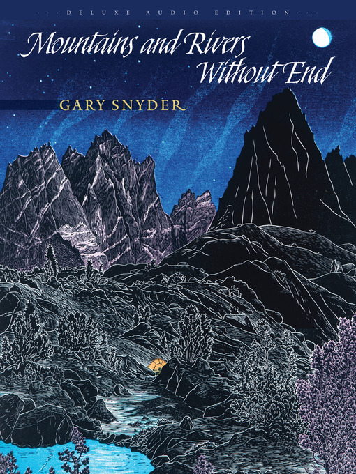 Title details for Mountains and Rivers Without End by Gary Snyder - Available